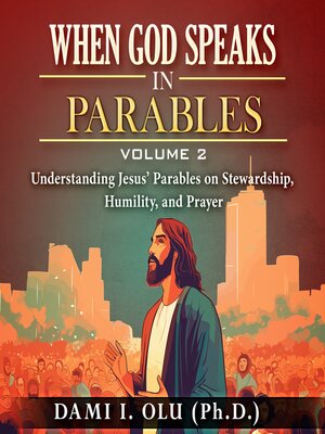 cover image of When God Speaks in Parables (Volume 2)